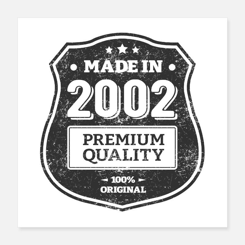 MADE IN 2002 Poster 40 x 40 cm