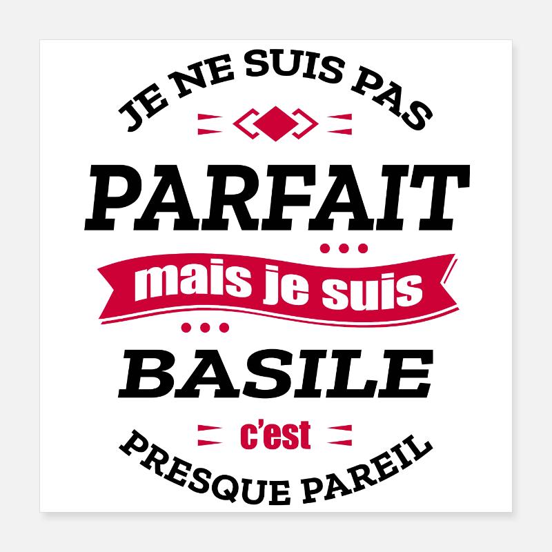 BASILE PARFAIT - PRENOM BASILE Poster 40 x 40 cm