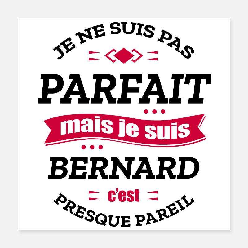 BERNARD PARFAIT - PRENOM BERNARD Poster 40 x 40 cm