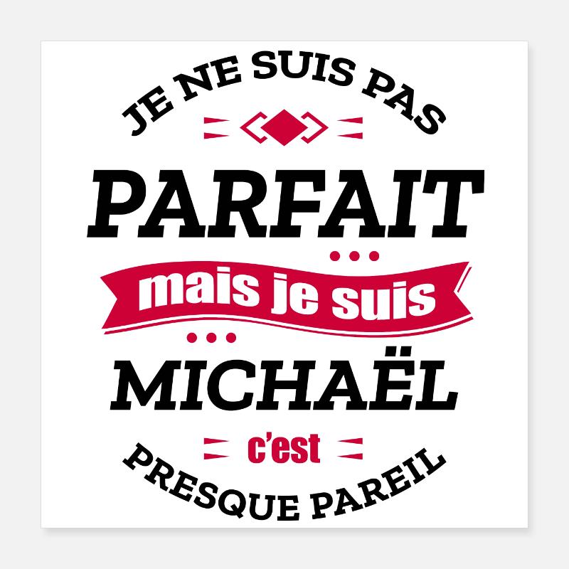 MICHAËL PARFAIT - PRENOM MICHAËL Poster 40 x 40 cm