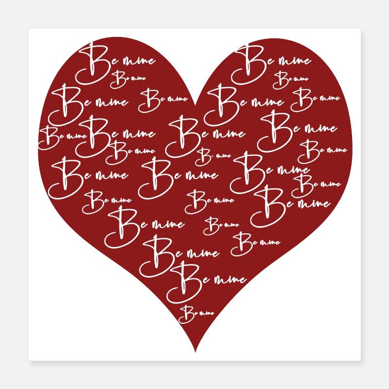 Be mine rot Poster 40x40 cm