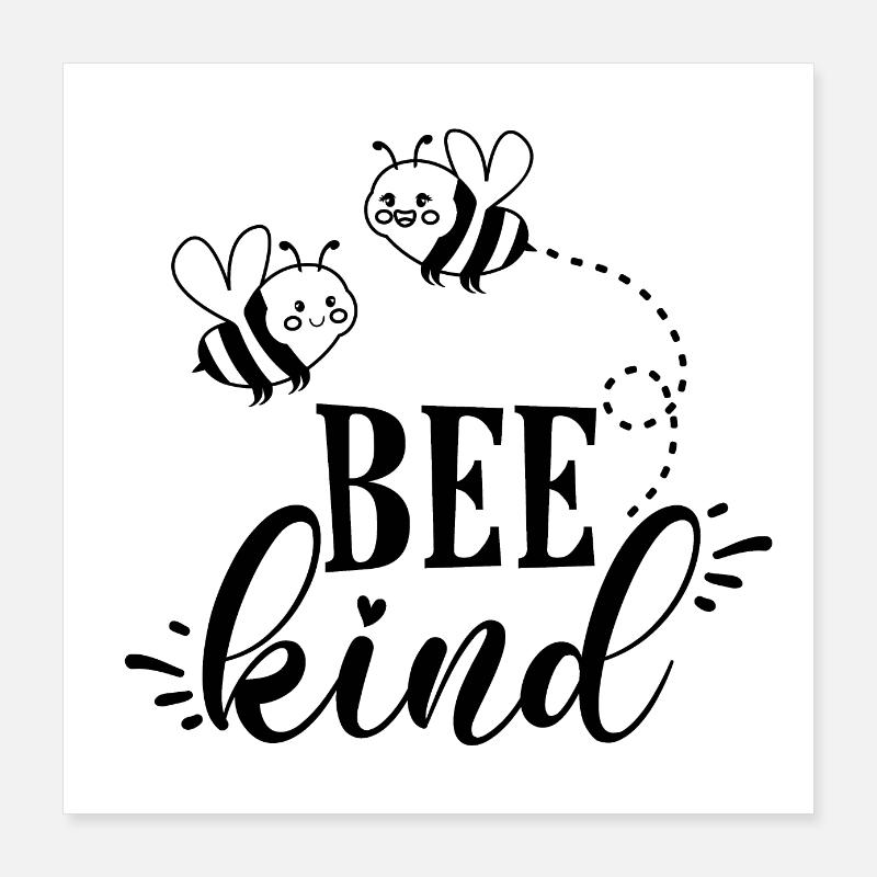 Bee kind Poster 16" x 16" (40x40 cm)