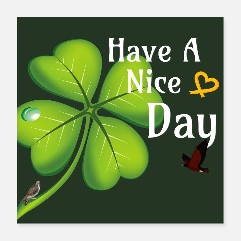 Have a nice Day Wandbild Poster 40x40 cm