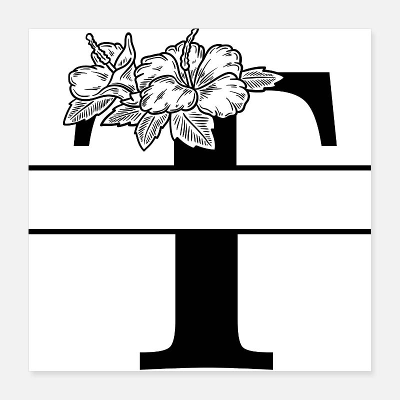 Personalisierter Blumenbuchstabe T Poster 40x40 cm
