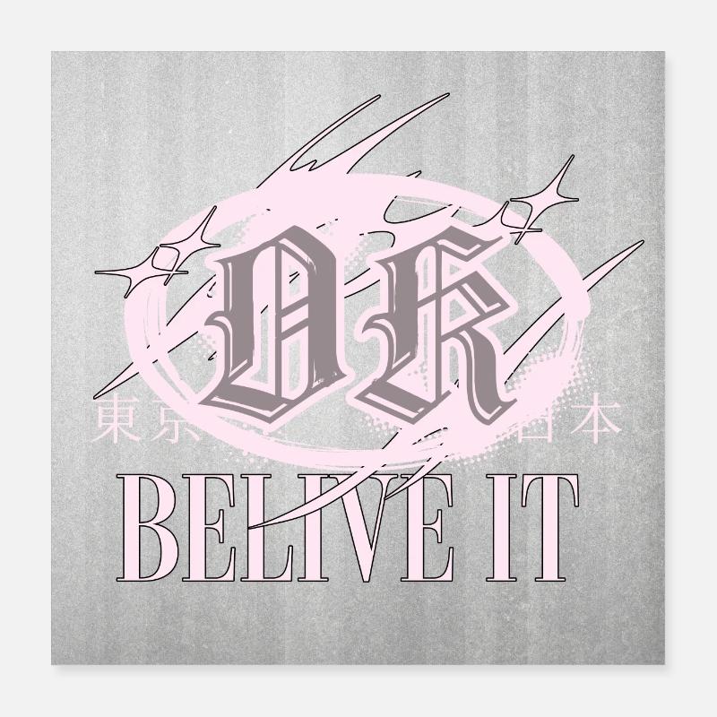 OK Belive it - Poster 40x40 cm - Weiß