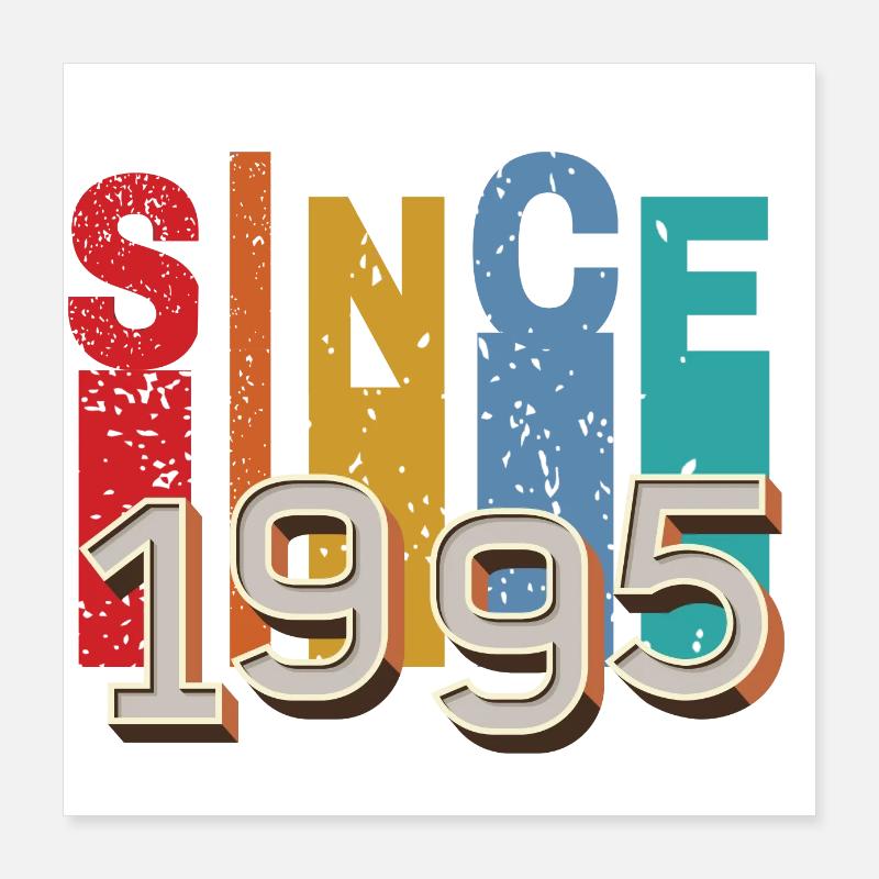 Since 1995 retro Poster 16" x 16" (40x40 cm)