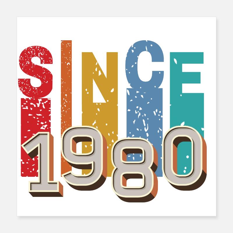 Since 1980 retro Poster 16" x 16" (40x40 cm)