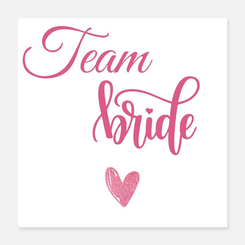 Teambraut Poster 40x40 cm