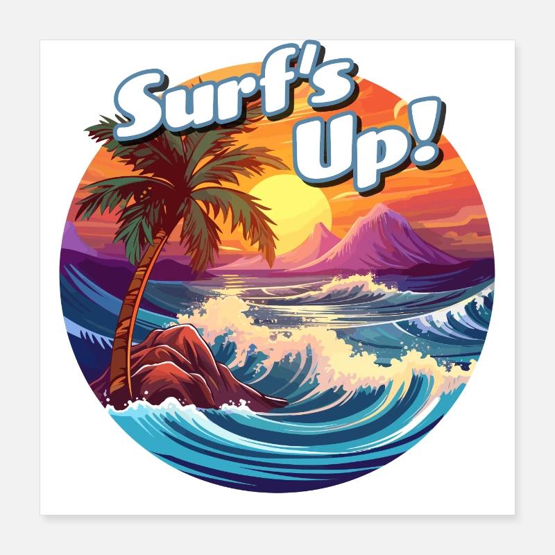 Ride the Wave: It's Surf's Up Time! Poster 16" x 16" (40x40 cm)