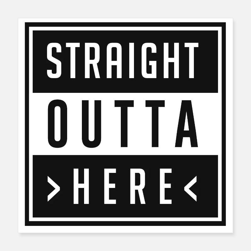 Fun Pun - Straight Outta Here - pos Poster 40x40 cm