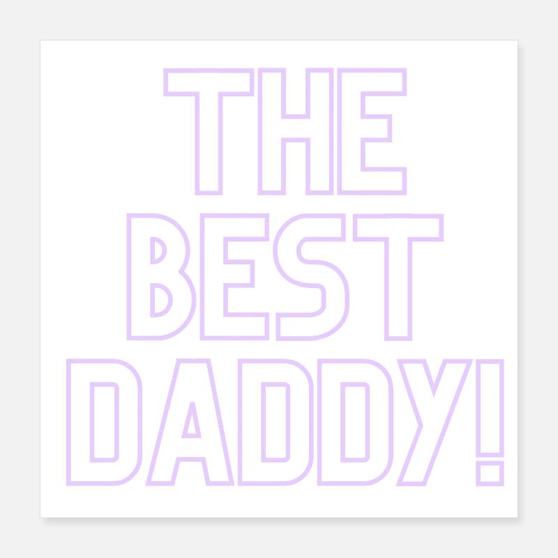 Best dad! Poster 16" x 16" (40x40 cm)