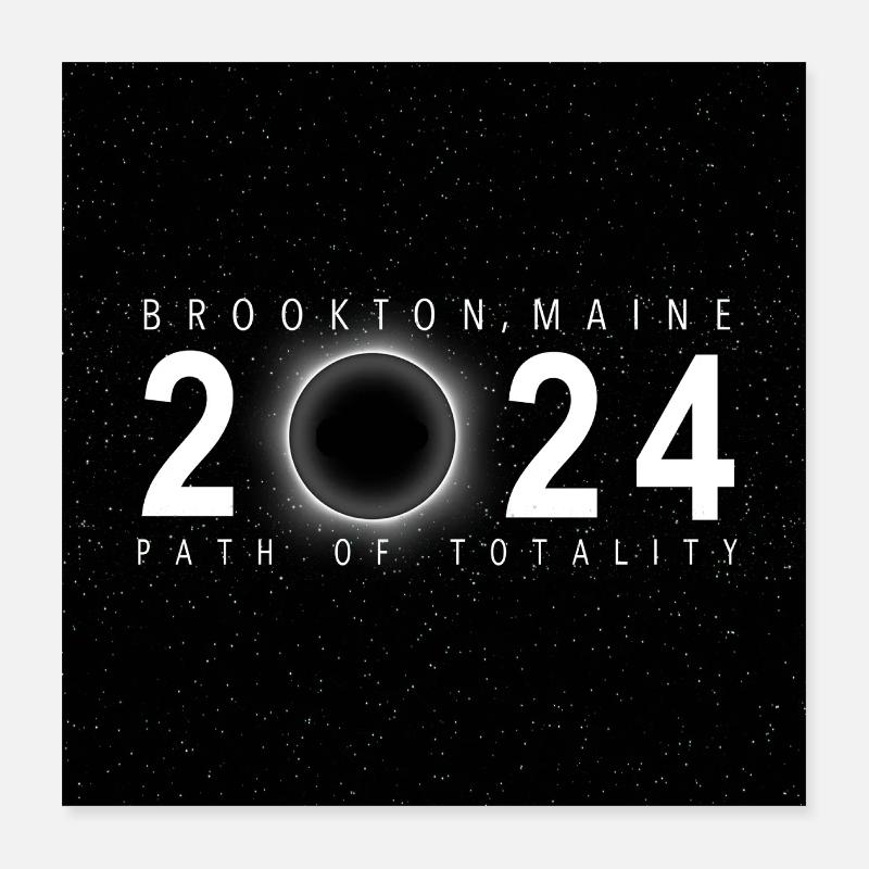 Brookton Maine 2024 Eclipse Souvenir Cool Memento Poster 16" x 16" (40x40 cm)