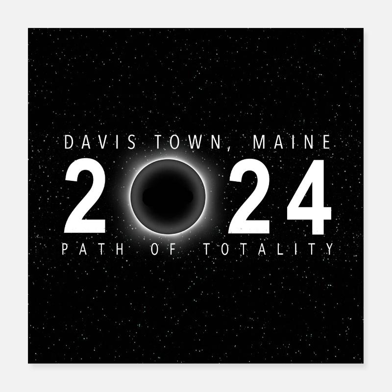 Davis Town Maine 2024 Eclipse Souvenir Cool Poster 40 x 40 cm