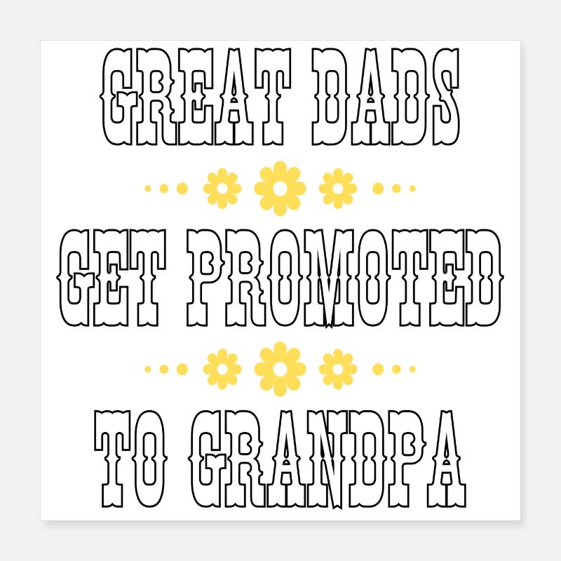 Beste Väter werden zu Großvätern befördert Poster 40x40 cm