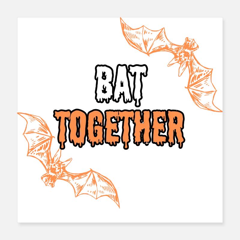 Bat Together Poster 16" x 16" (40x40 cm)