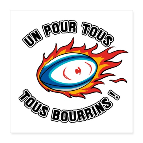 UN POUR TOUS, TOUS BOURRINS ! (rugby) - Poster 16 x 16 (40x40 cm)