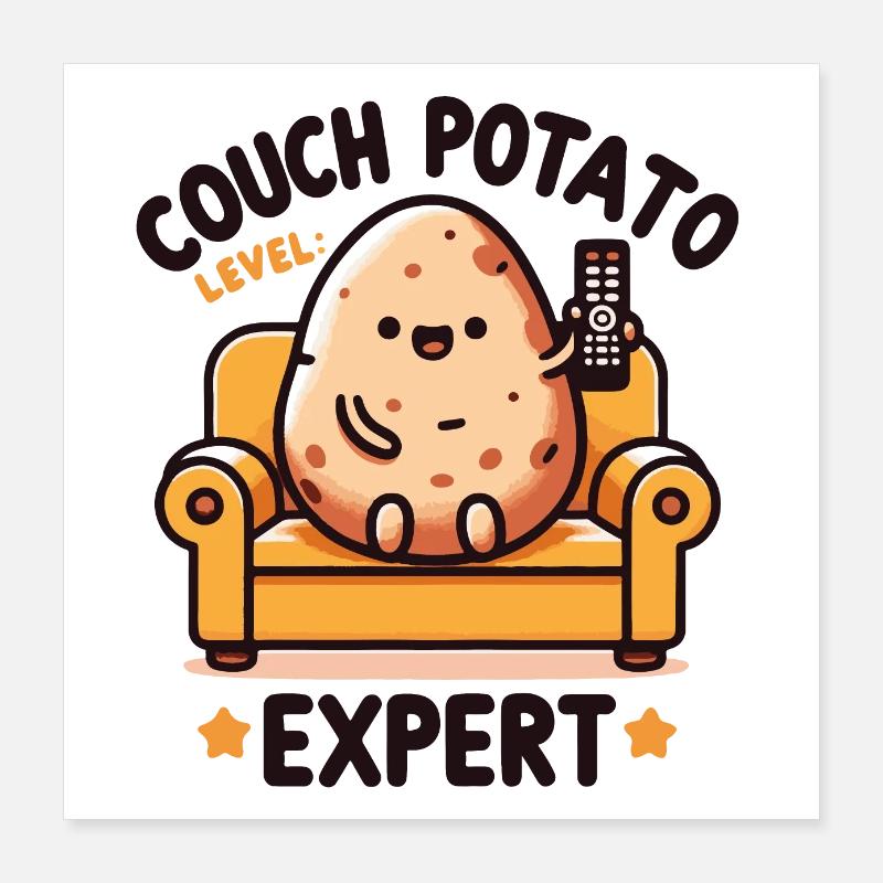 Expert de la patate de canapé Poster 40 x 40 cm