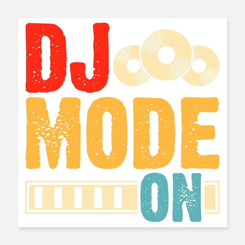 Mode Dj activé Poster 40 x 40 cm