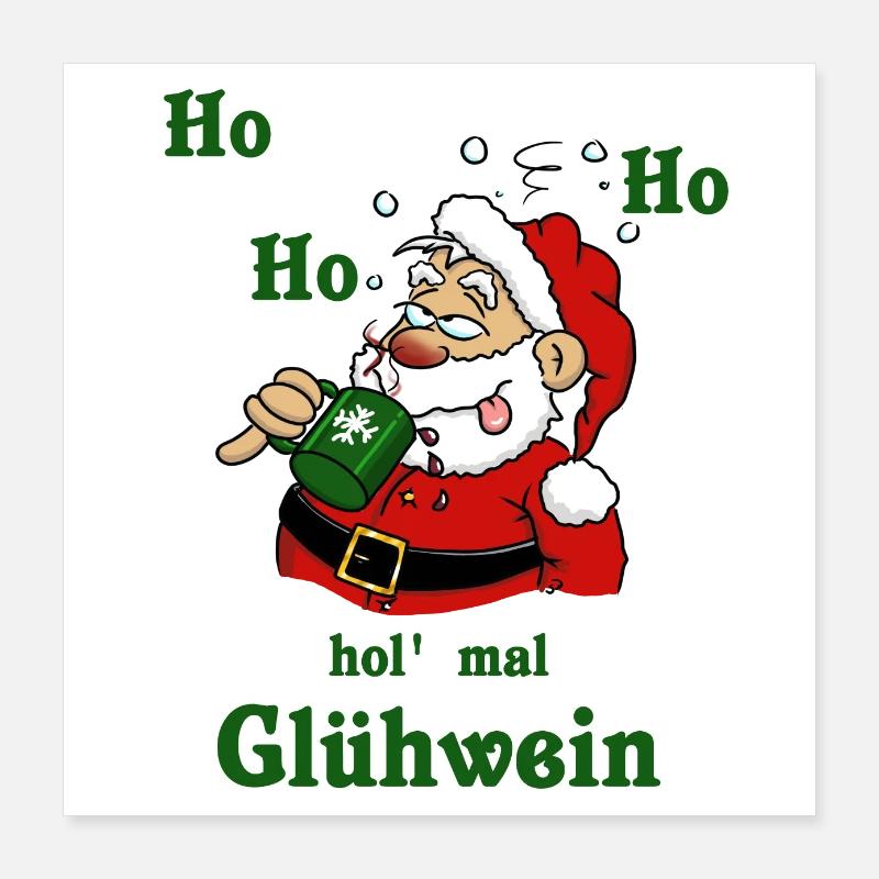Hol mal Glühwein Poster 40x40 cm