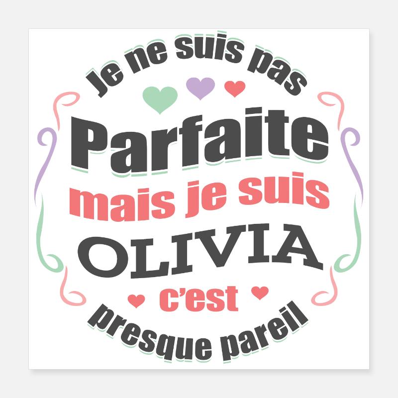 OLIVIA PARFAITE - PRENOM OLIVIA Poster 40 x 40 cm