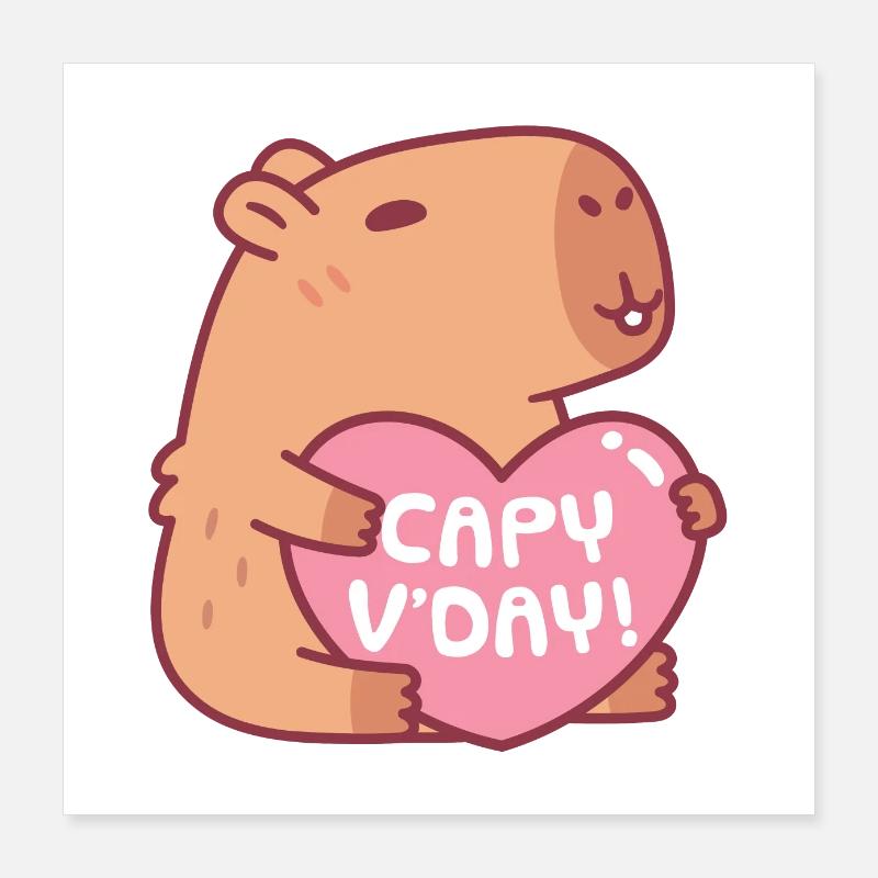 Mignon Capybara Capy Vday Saint Valentin Jeu de mots Poster 40 x 40 cm
