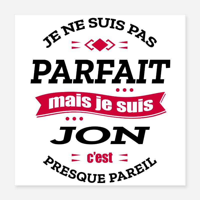 JON PARFAIT - PRENOM JON Poster 40 x 40 cm