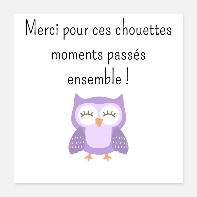 merci Pour ces chouettes moments maîtresse Poster 40 x 40 cm