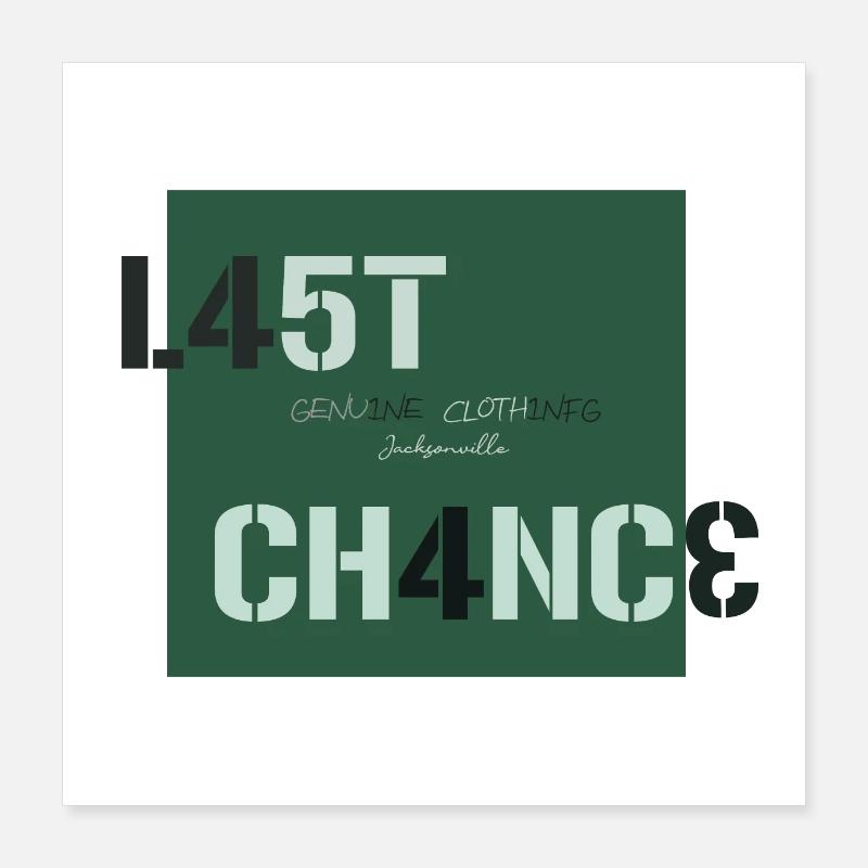 LETZTE CHANCE Poster 40x40 cm