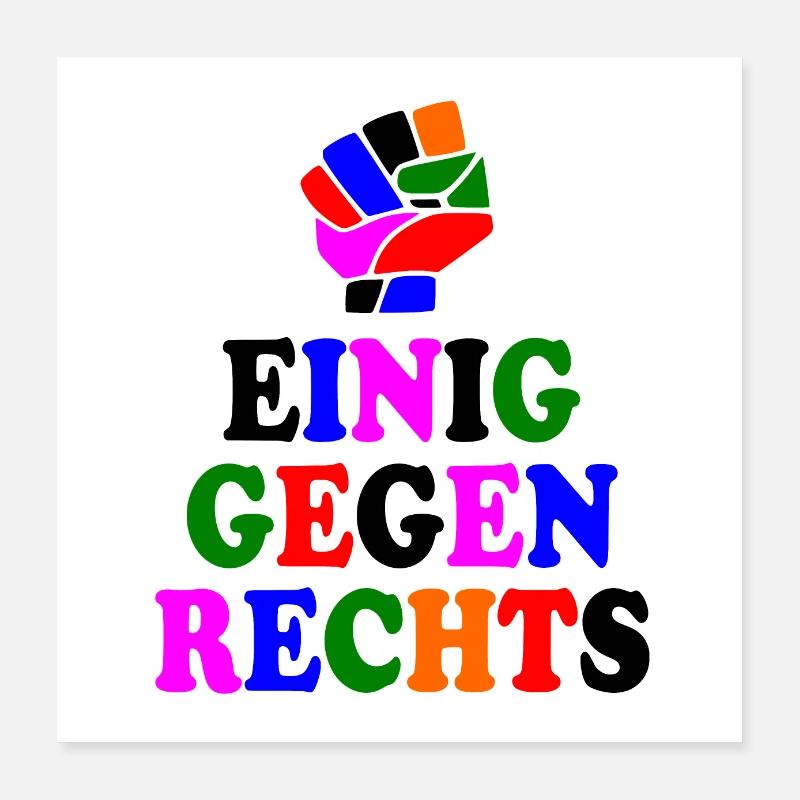 Einig gegen rechts Poster 40x40 cm