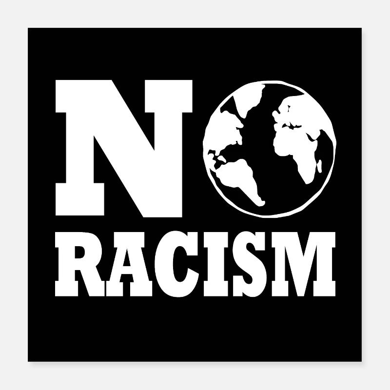 No racism Poster 40x40 cm