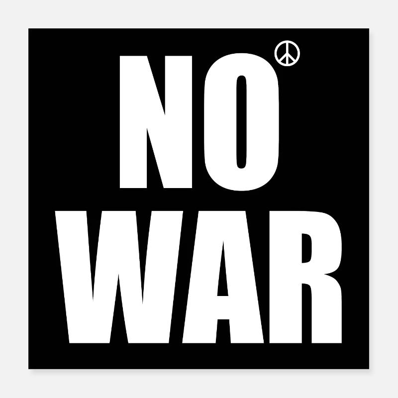 No war Poster 40x40 cm
