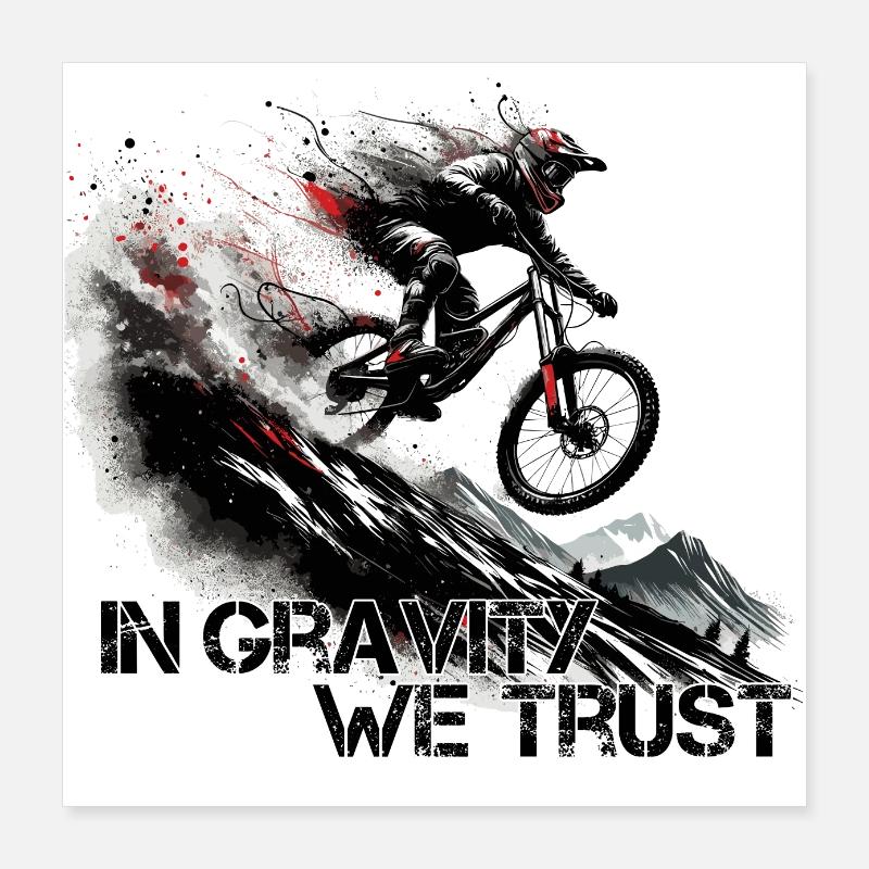 Downhill Gravity Trust MTB cadeau Poster 40 x 40 cm
