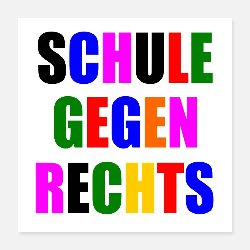 Schule gegen rechts Poster 40x40 cm