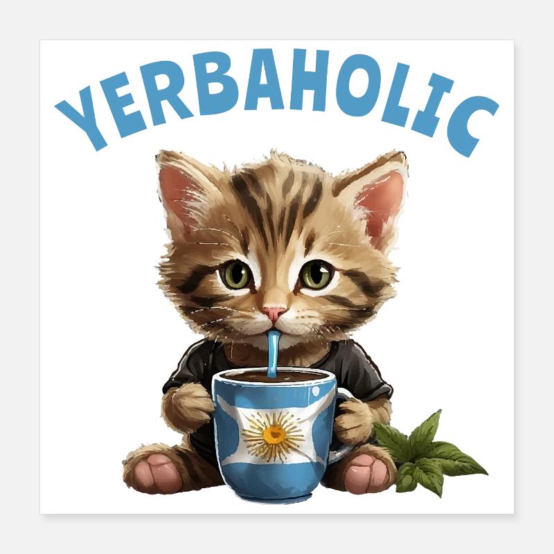 Yerba Mate Katzen Yerbaholic Poster 40x40 cm
