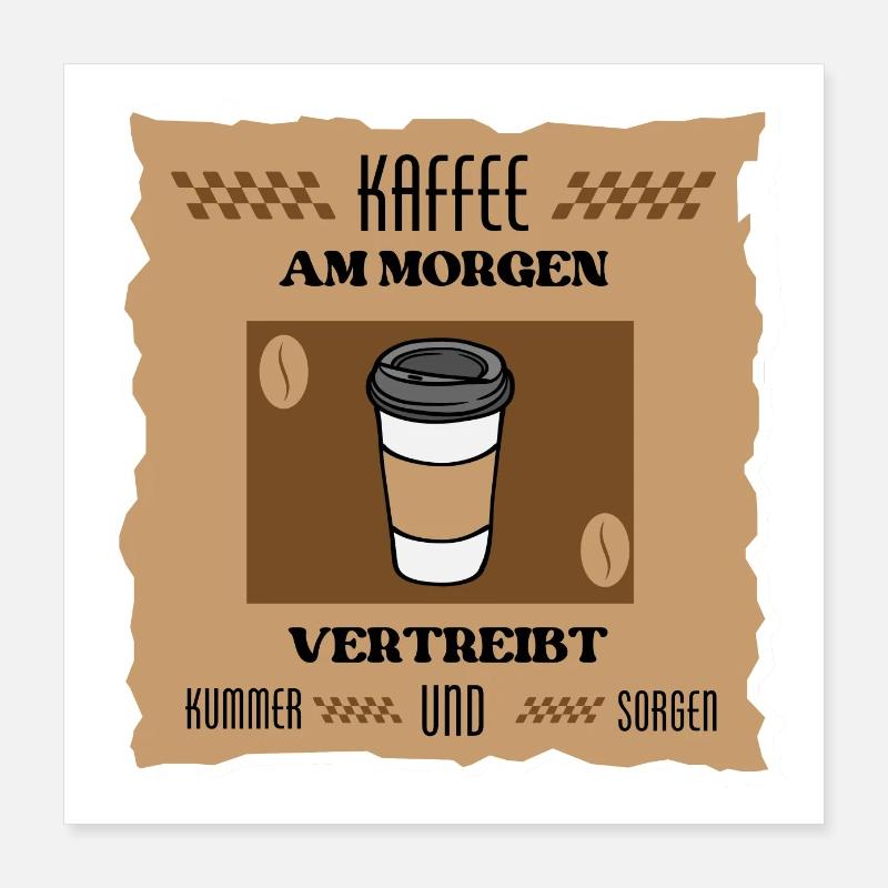 Coffee Saying Poster 16" x 16" (40x40 cm)