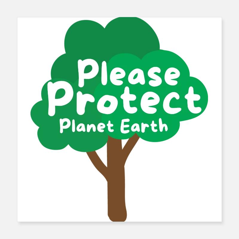 Please protect planet earth - Poster 16" x 16" (40x40 cm) - white