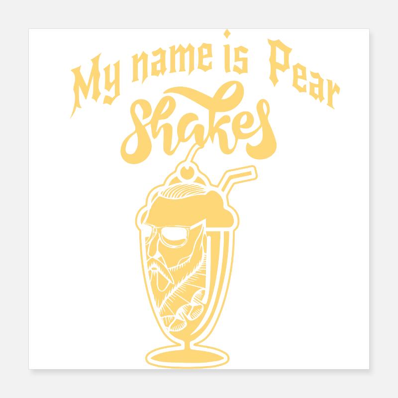 Shakespear Lustiger Design - My name is Pear Poster 16" x 16" (40x40 cm)
