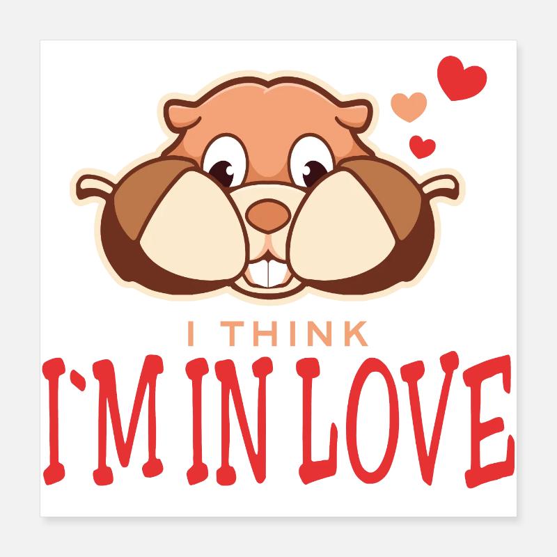 Squirrel Squirrel - I Think I'm in Love Poster 16" x 16" (40x40 cm)