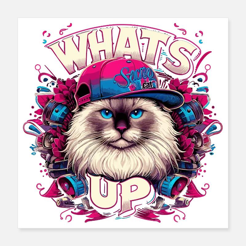 Was geht ab Heilige Birma Katze Birmakatze Poster 40x40 cm