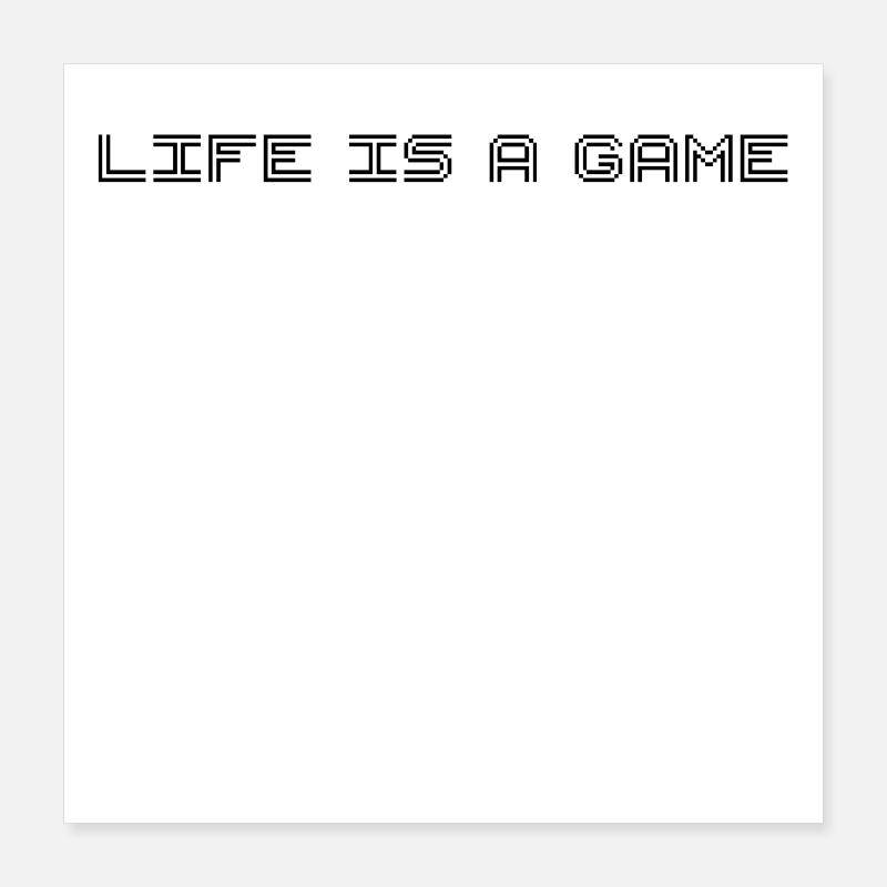 LIFE IS A GAME - pixel lettering Poster 16" x 16" (40x40 cm)
