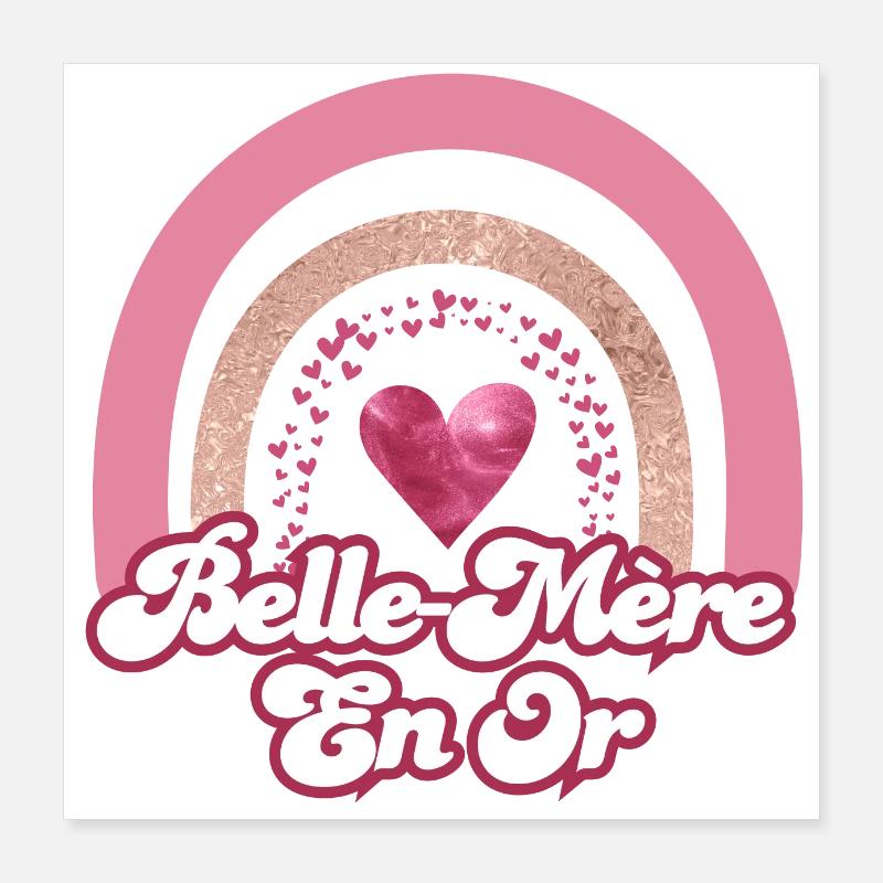 Belle mère en or rainbow rose - cadeau belle mère Poster 40 x 40 cm