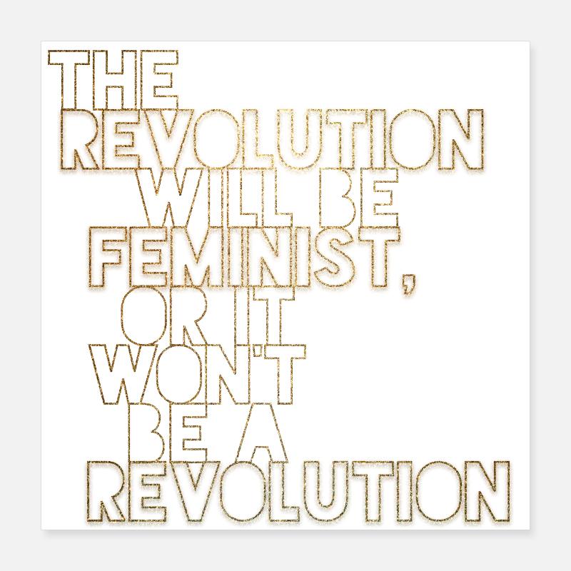 Die Revolution wird feministisch sein, oder wird sie es nicht sein Poster 40x40 cm