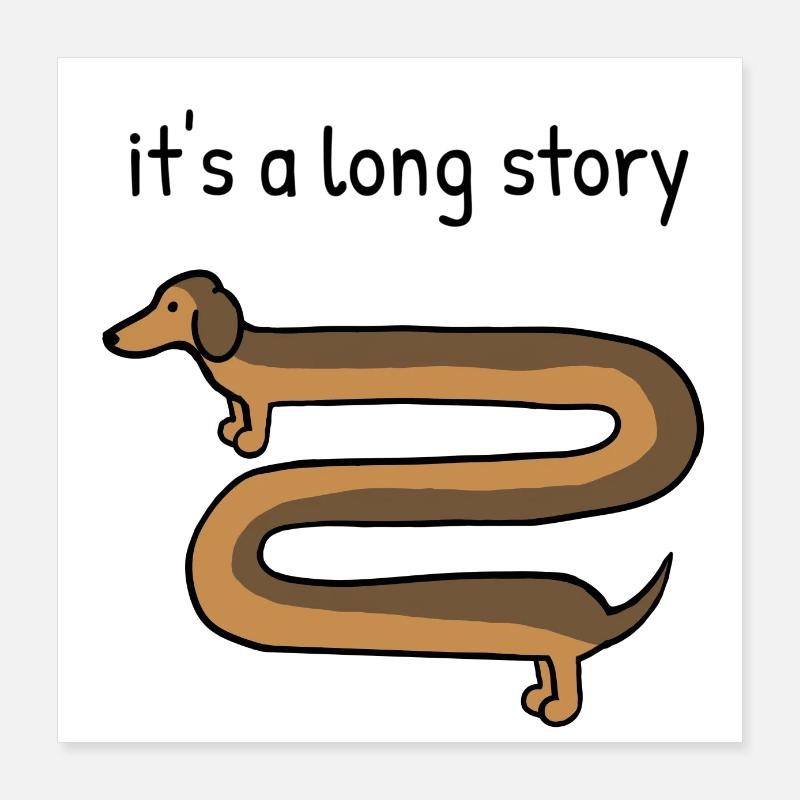 C’est une longue histoire, mignon chien teckel Poster 40 x 40 cm