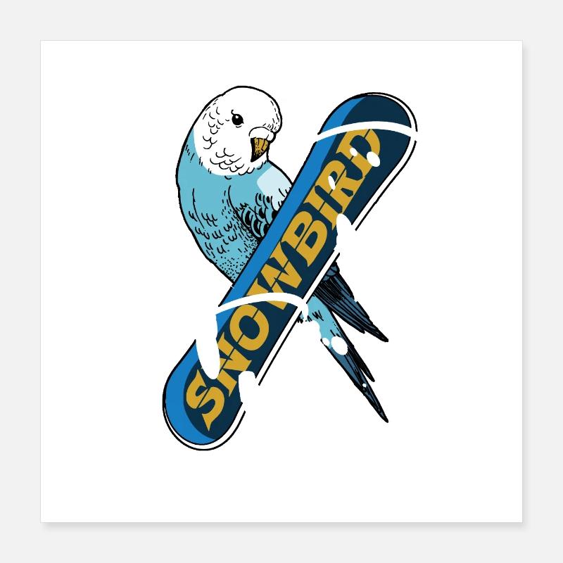 SNOWBIRD (snowboard, ski, surf) Poster 40 x 40 cm