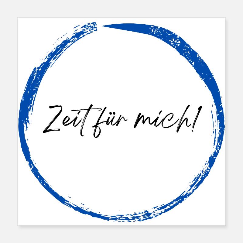 Zeit für mich Poster 40x40 cm