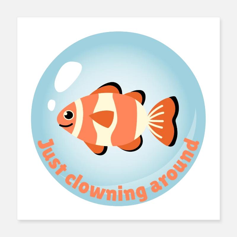 Just clowning around Poster 16" x 16" (40x40 cm)