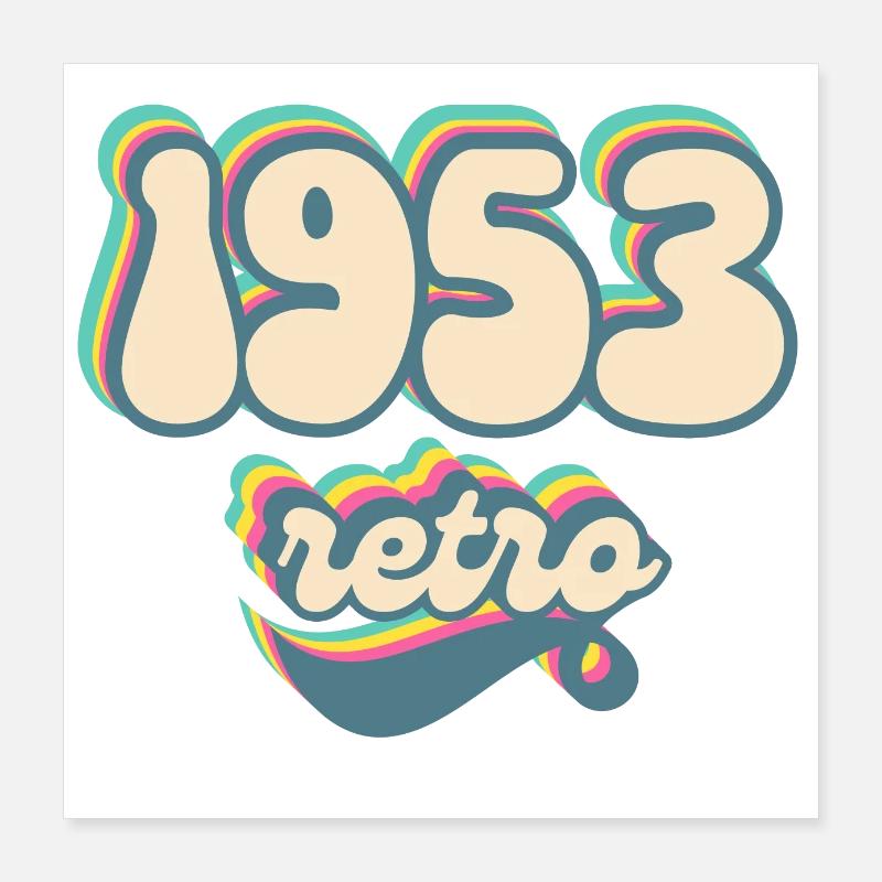 1953 Retro Gift Idea Poster 16" x 16" (40x40 cm)