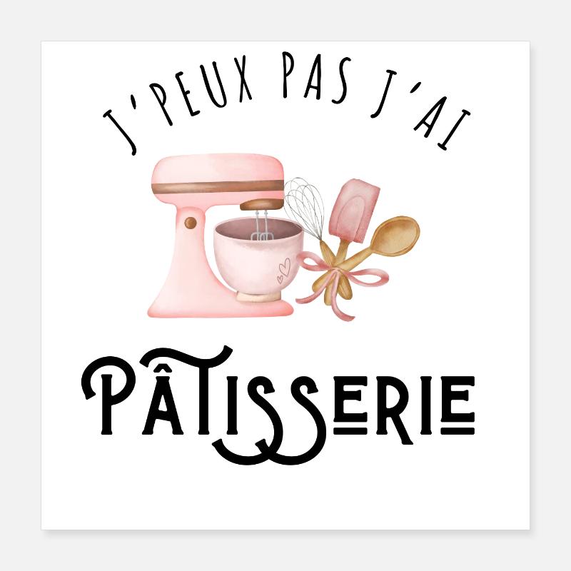 I Can't I Pastry - Gift Idea Poster 16" x 16" (40x40 cm)