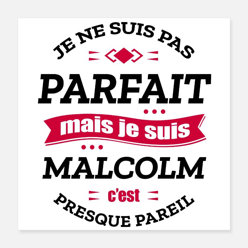MALCOLM PARFAIT - PRENOM MALCOLM Poster 40 x 40 cm