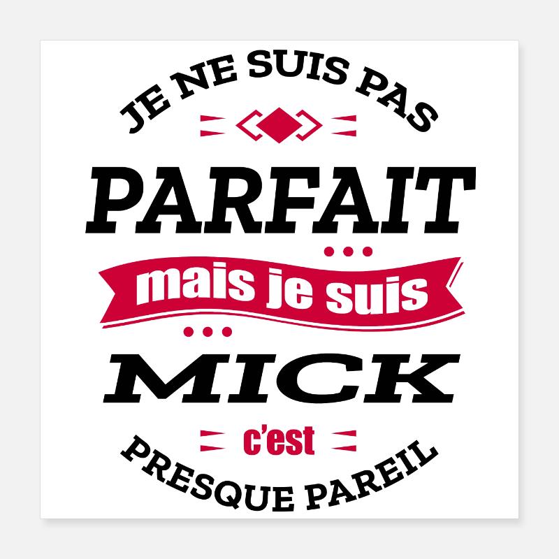 MICK PARFAIT - PRENOM MICK Poster 40 x 40 cm